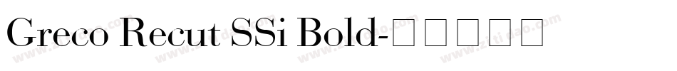 Greco Recut SSi Bold字体转换